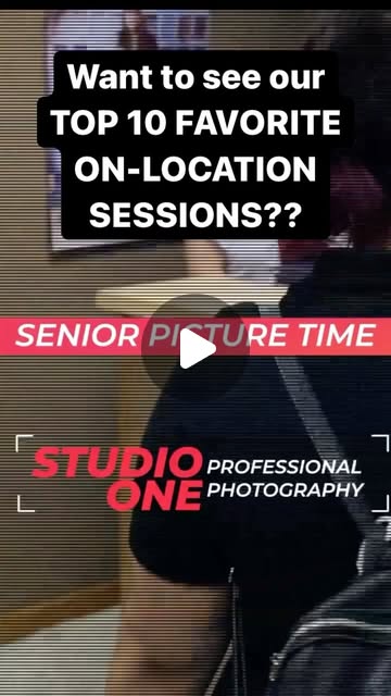 OUR TOP 10 FAVORITE ON-LOCATION SENIOR SESSIONS ! Here they are! NOW BOOKING for 2023 Seniors
