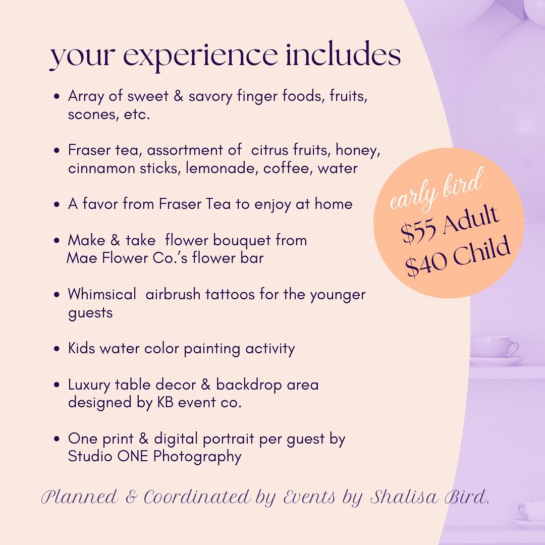IT’S TEA TIME 🫖🌸 Join us for an elegant afternoon to celebrate the beautiful bond with the special lady in your life! All ages welcome! Savor the experience of an Afternoon Tea Party. Delight in delectable treats and an array of fine tea’s — image 2 of 3